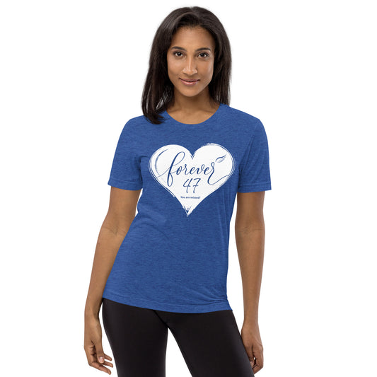 Forever 47 (Unisex Tri-Blend T-Shirt | Bella + Canvas)
