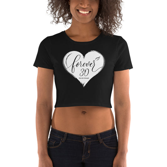 Forever 30 (Women's Crop Tee | Bella + Canvas)