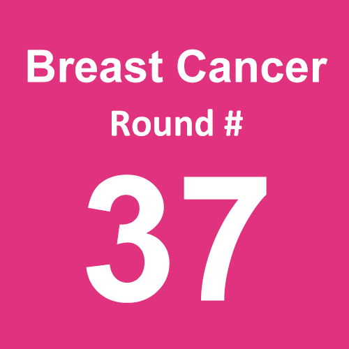 Breast Cancer - Round 37