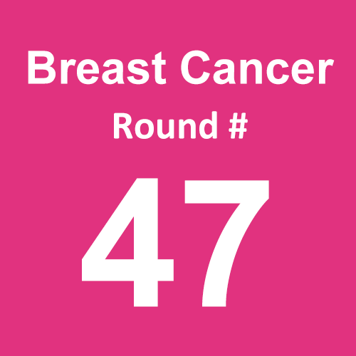 Breast Cancer - Round 47