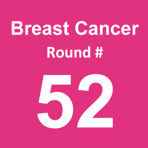 Breast Cancer - Round 52