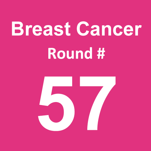 Breast Cancer - Round 57