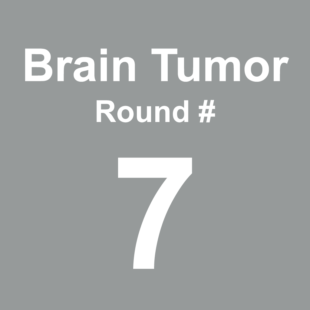 Brain Tumor/Cancer - Round 7