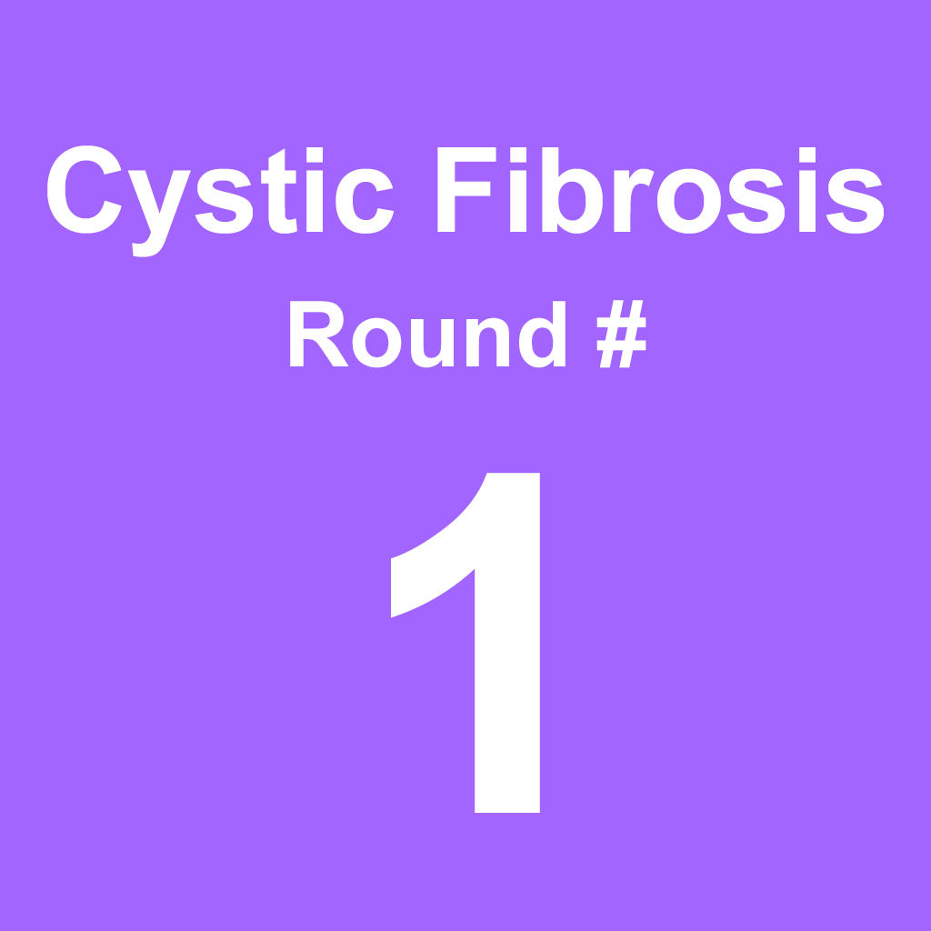 Cystic Fibrosis - Round 1
