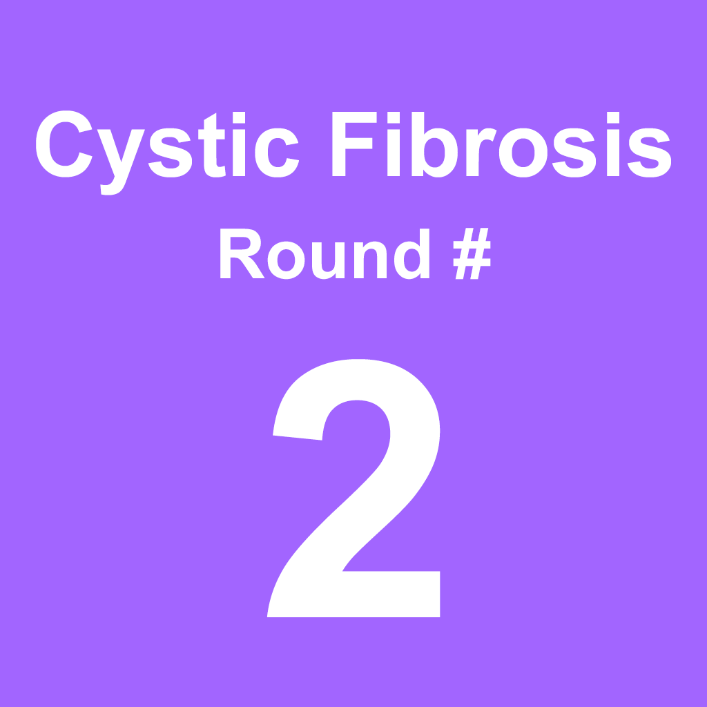 Cystic Fibrosis - Round 2