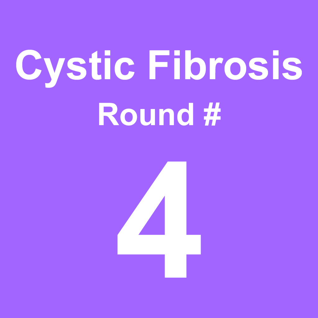 Cystic Fibrosis - Round 4