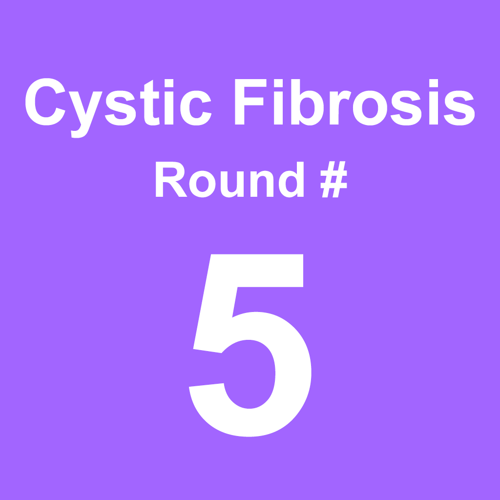 Cystic Fibrosis - Round 5