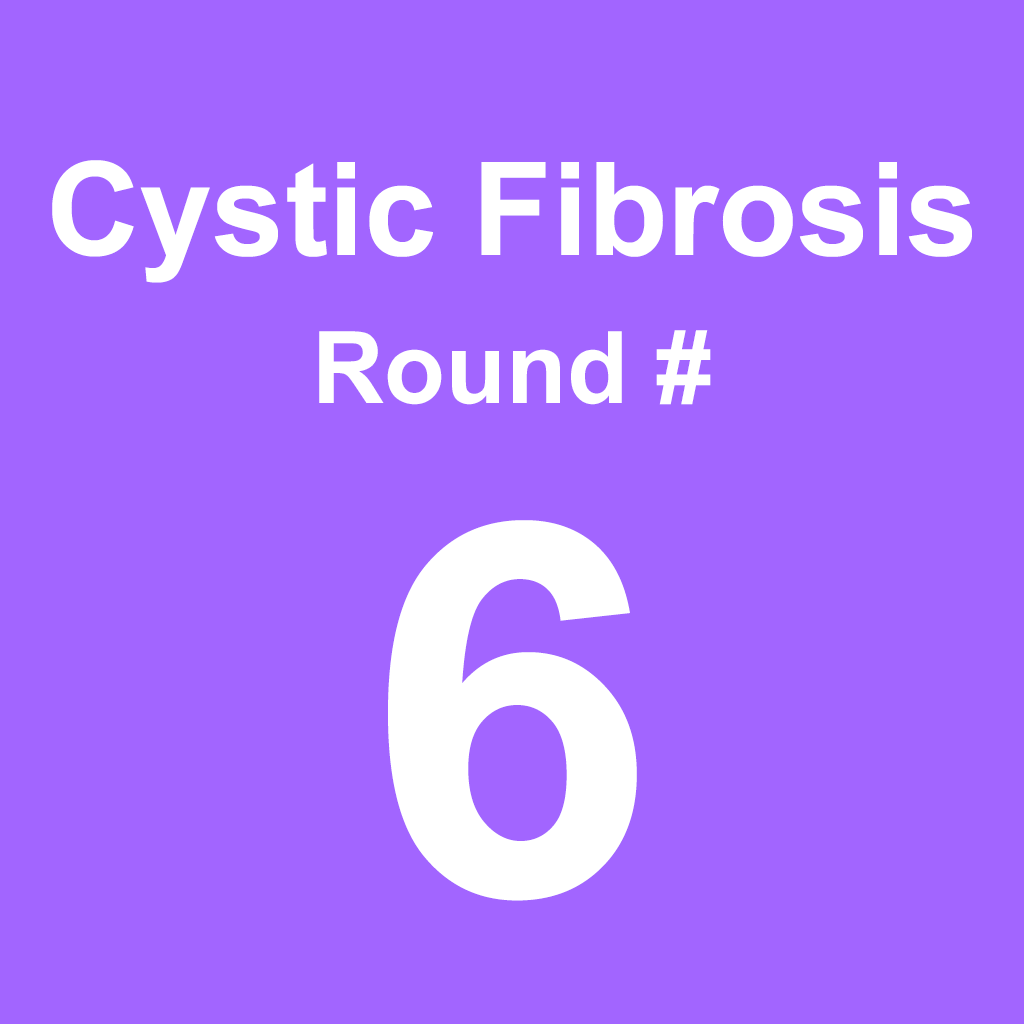 Cystic Fibrosis - Round 6
