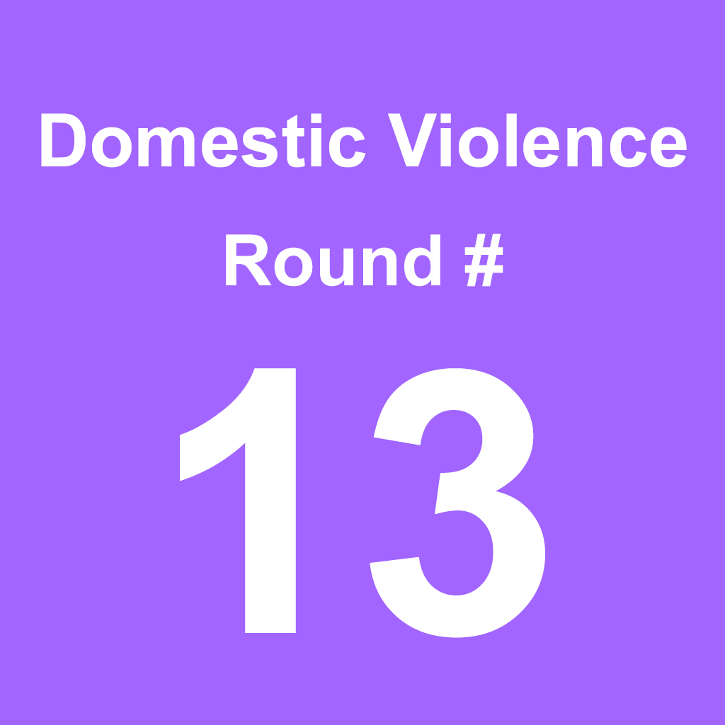 Domestic Violence - Round 13