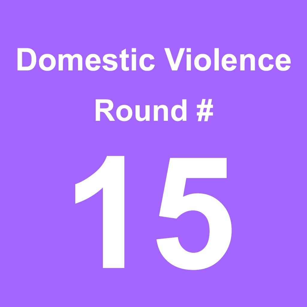 Domestic Violence - Round 15