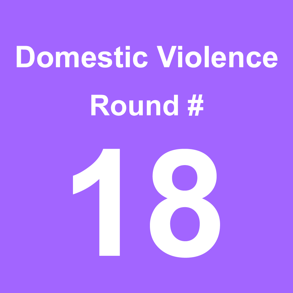 Domestic Violence - Round 18