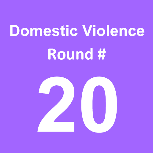 Domestic Violence - Round 20