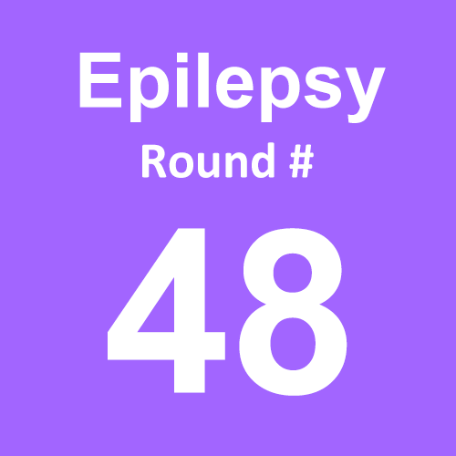 Epilepsy - Round 48