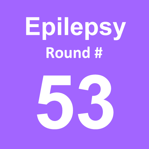 Epilepsy - Round 53