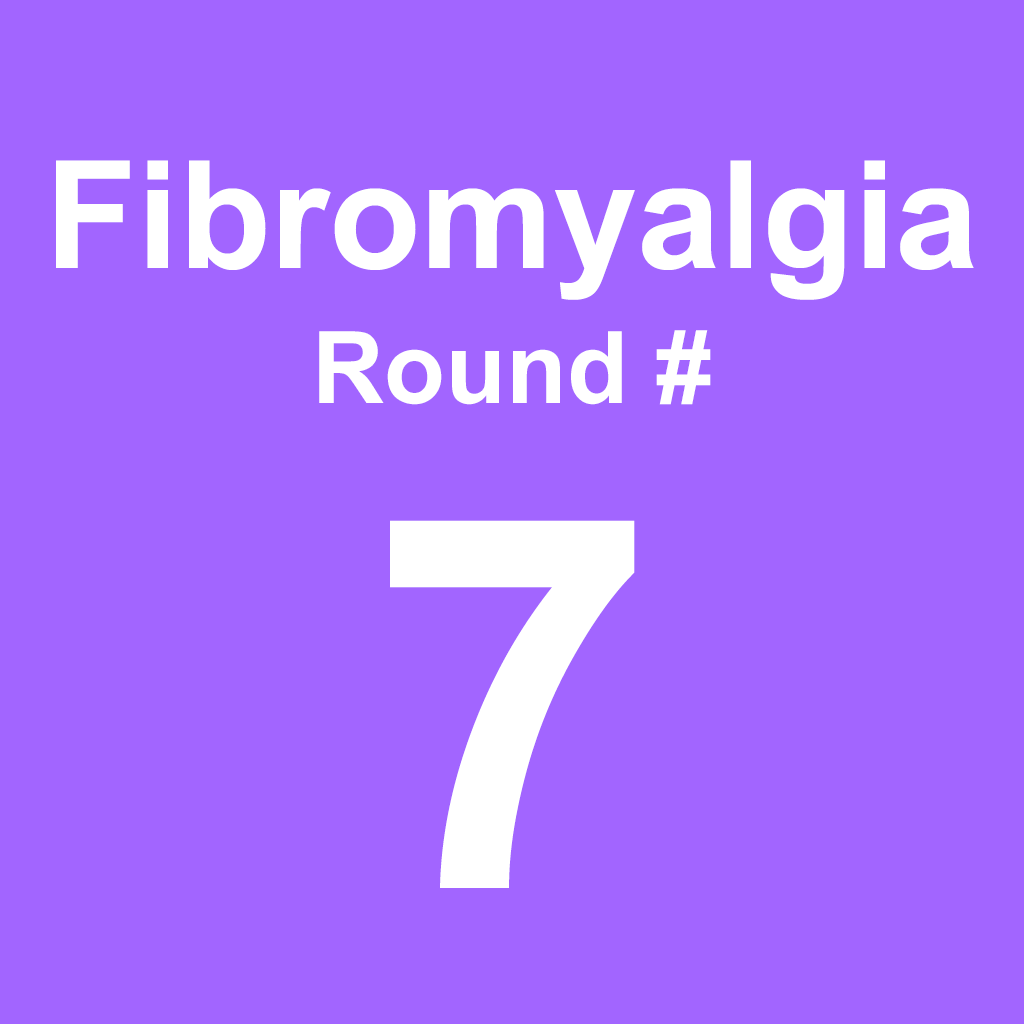 Fibromyalgia - Round 7