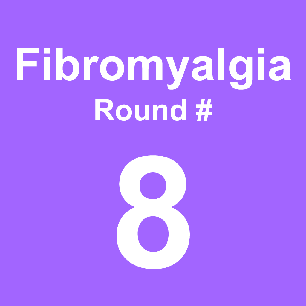 Fibromyalgia - Round 8