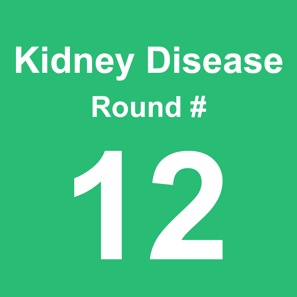 Kidney Disease - Round 12