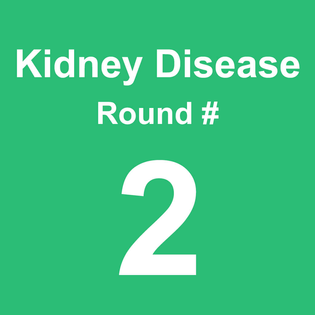 Kidney Disease - Round 2
