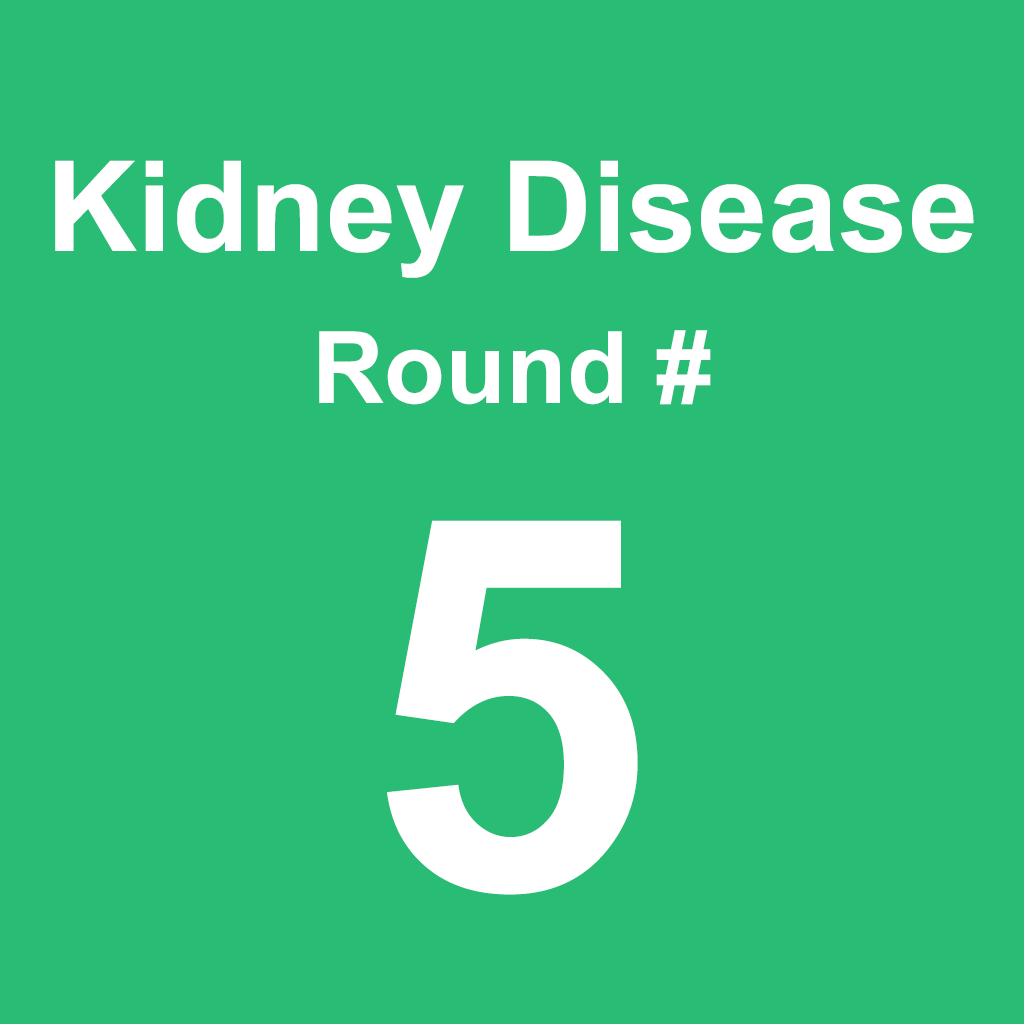 Kidney Disease - Round 5