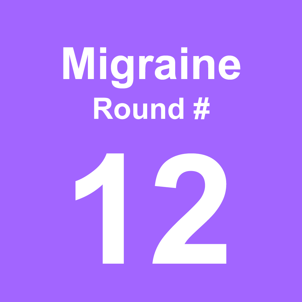 Migraine - Round 12