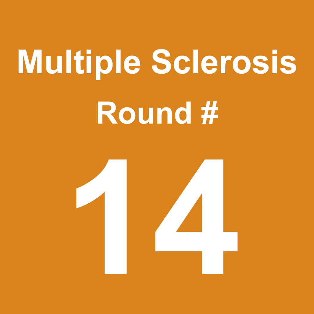 Multiple Sclerosis - Round 14