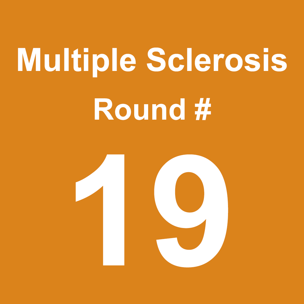 Multiple Sclerosis - Round 19