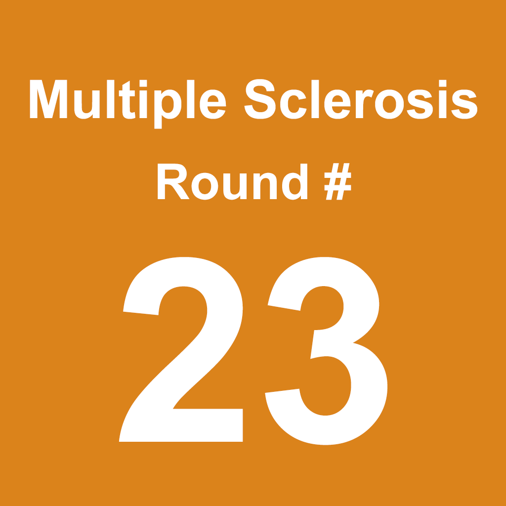 Multiple Sclerosis - Round 23
