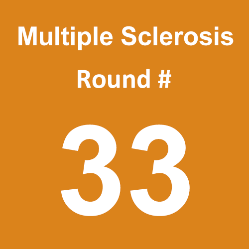 Multiple Sclerosis - Round 33