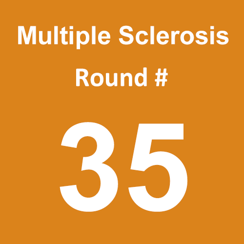 Multiple Sclerosis - Round 35