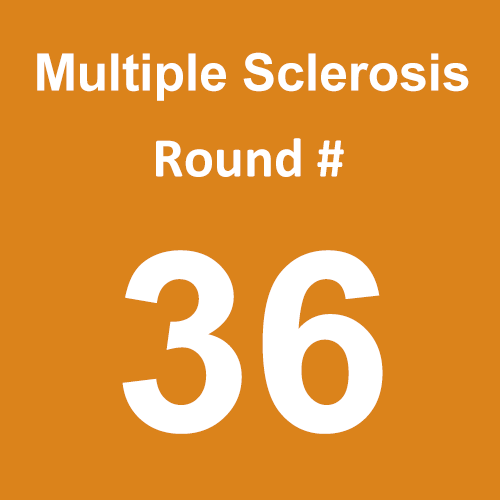Multiple Sclerosis - Round 36