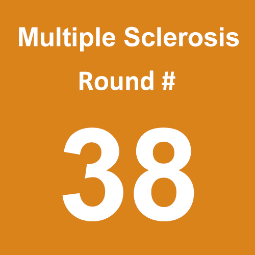 Multiple Sclerosis - Round 38