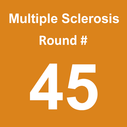 Multiple Sclerosis - Round 45