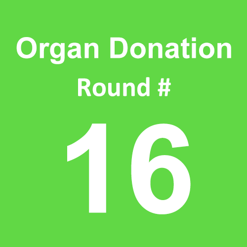 Organ Donation - Round 16