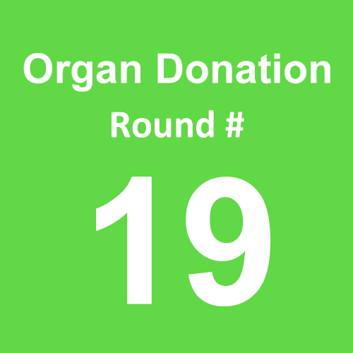 Organ Donation - Round 19