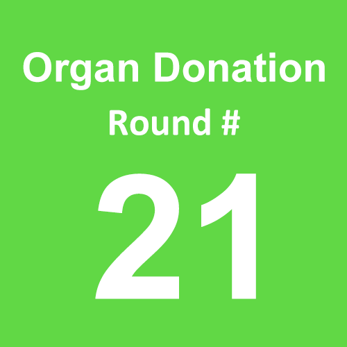 Organ Donation - Round 21
