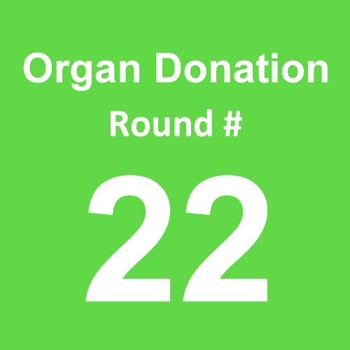 Organ Donation - Round 22