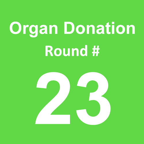 Organ Donation - Round 23