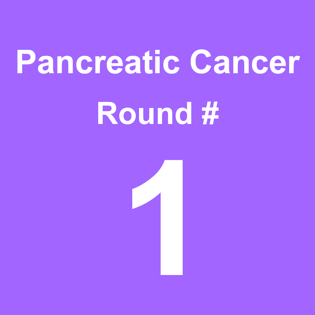 Pancreatic Cancer - Round 1