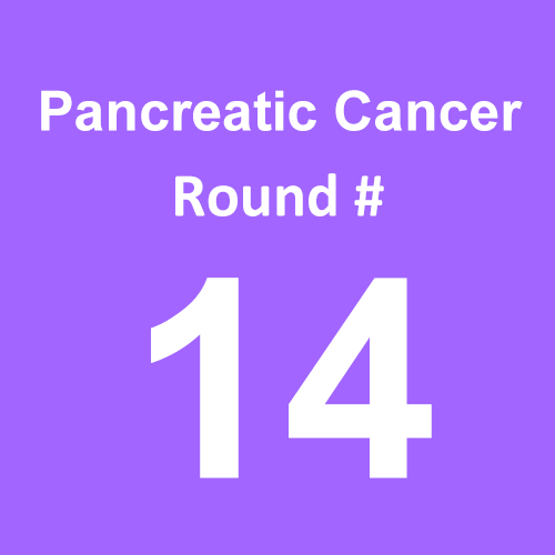 Pancreatic Cancer - Round 14