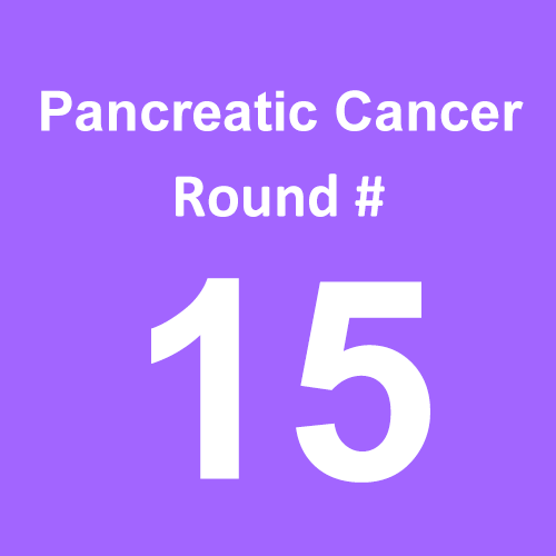 Pancreatic Cancer - Round 15