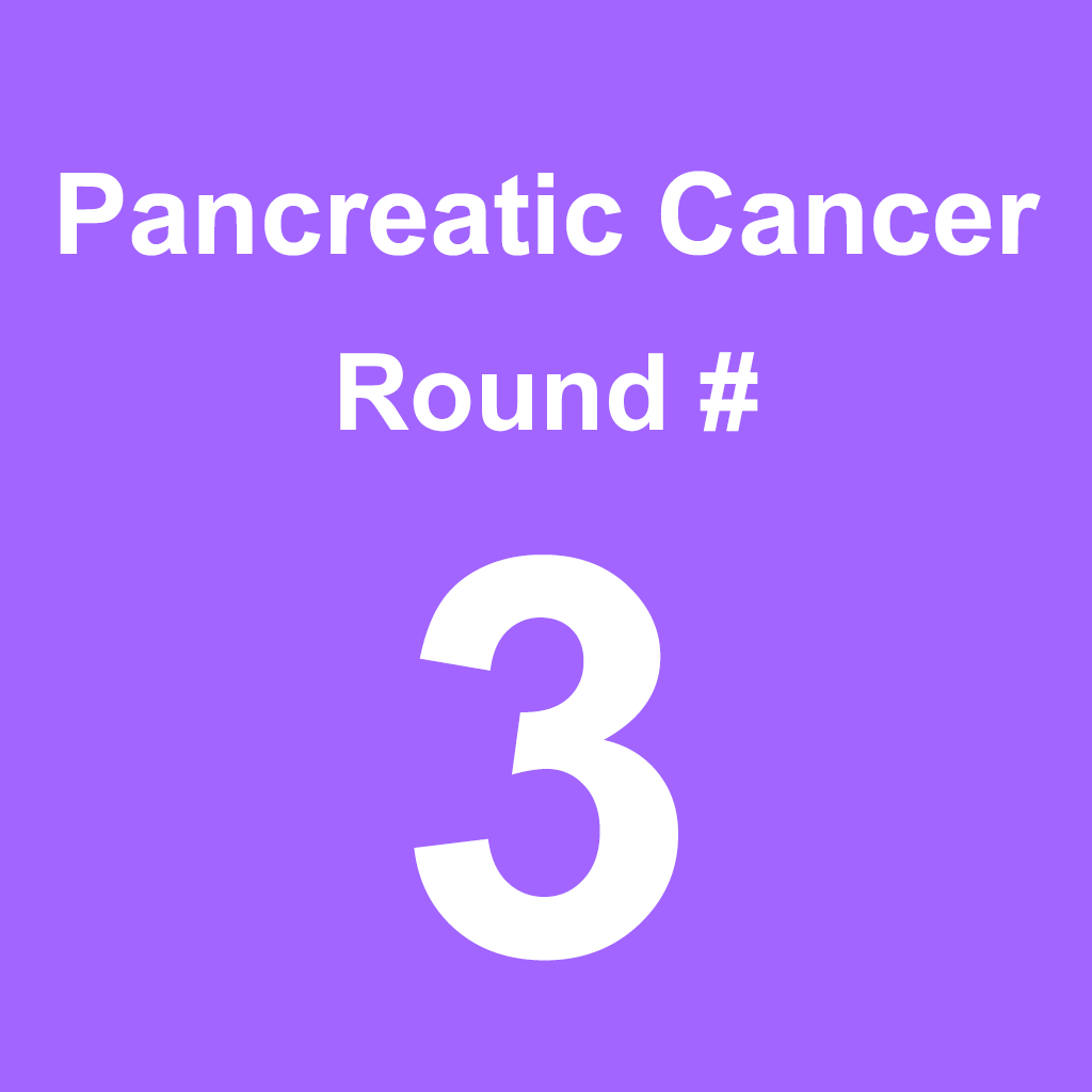 Pancreatic Cancer - Round 3