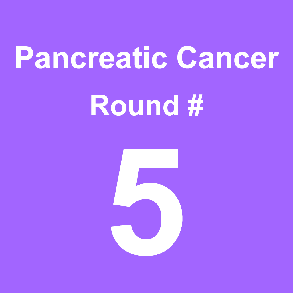 Pancreatic Cancer - Round 5