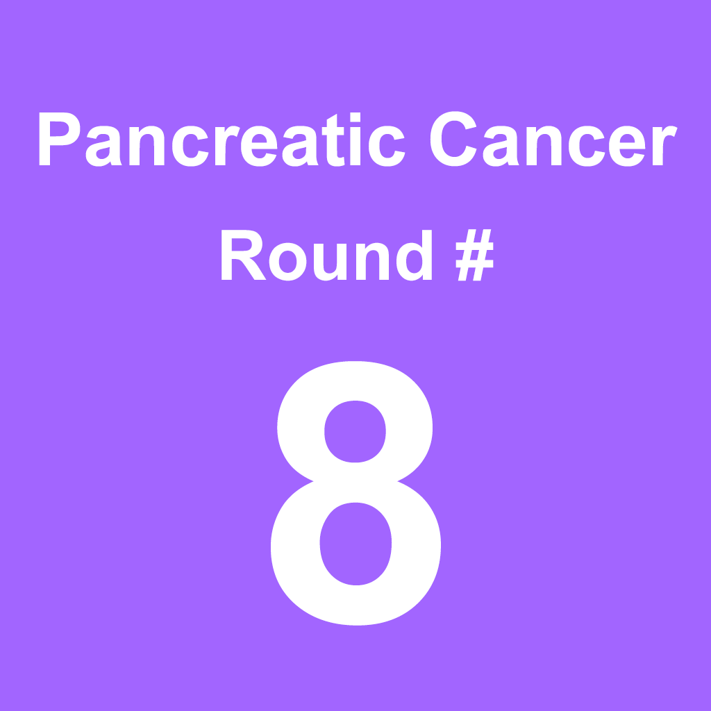 Pancreatic Cancer - Round 8