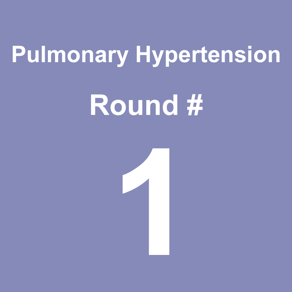Pulmonary Hypertension - Round 1