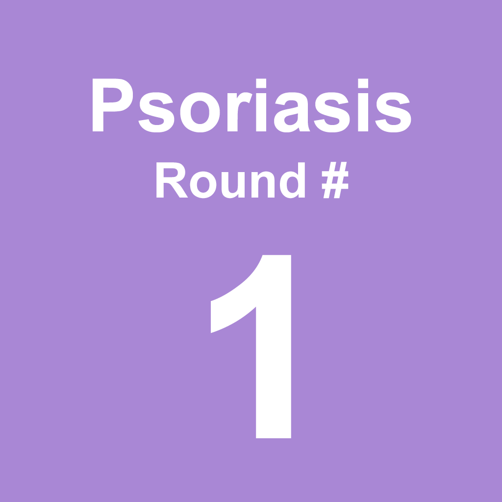 Psoriasis - Round 1