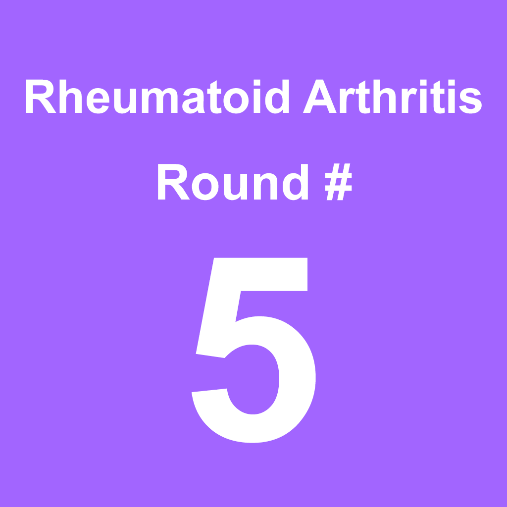 Rheumatoid Arthritis - Round 5