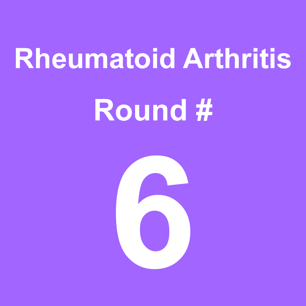 Rheumatoid Arthritis - Round 6