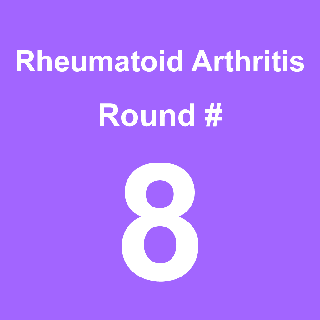 Rheumatoid Arthritis - Round 8