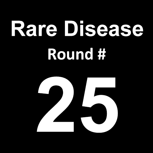 Rare Disease - Round 25