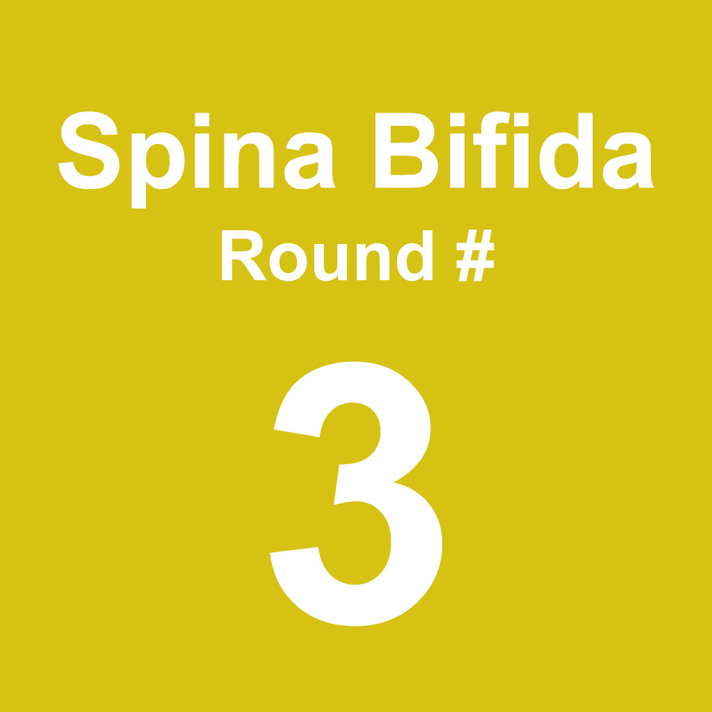 Spina Bifida - Round 3